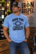 Have You Talked to Him Lately? — Men’s Cotton Blend Tee