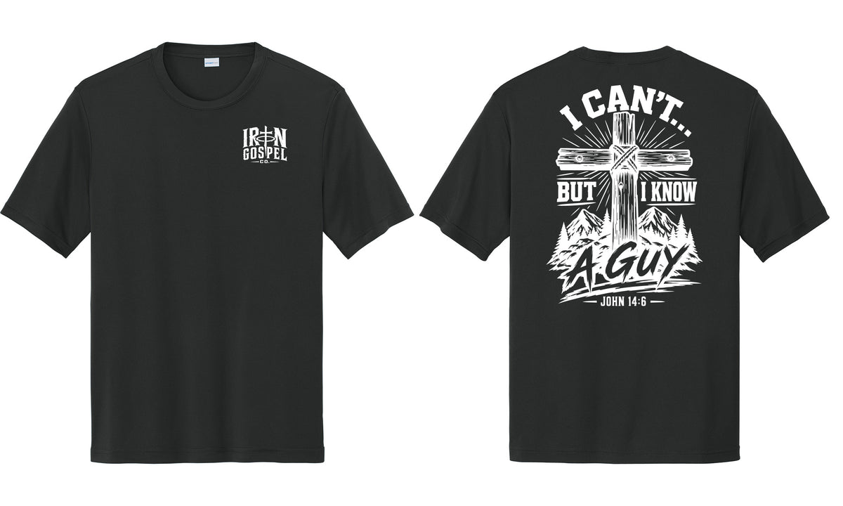 I Can’t But I Know A Guy — Men’s Christian Performance Tee