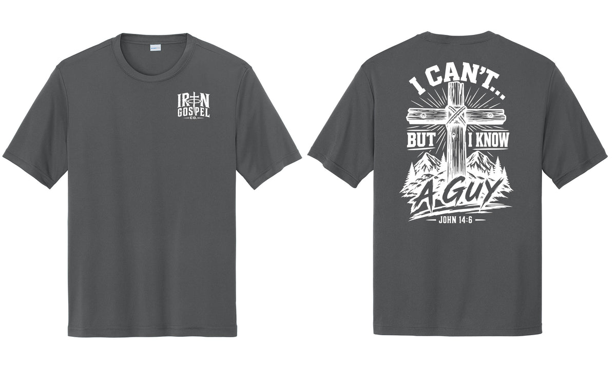 I Can’t But I Know A Guy — Men’s Christian Performance Tee